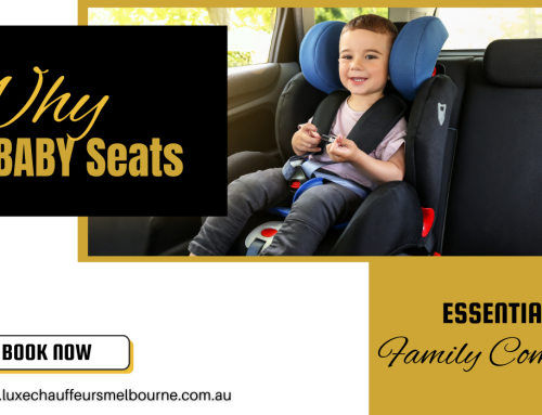 Why Choose Chauffeur Services with Baby Seats for Your Melbourne Trip?